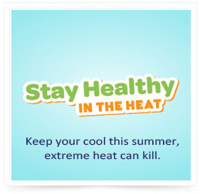 Stay healthy in the heat