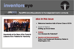 Welcome Inventors Hall of Fame Class of 2013, Spark of Genius - Grilling up Good Ideas, Advce - Can Recipes be Patented?, Events and Announcements - Patent and Trademark Workshop Series in Washington D.C.