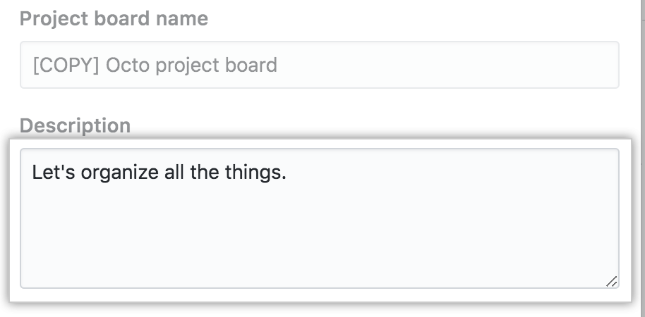 Field to type a description for the copied project board