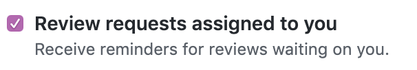 Kontrollfeld „Review requests assigned to you" (Dir zugewiesene Review-Anforderungen)