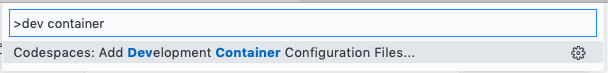 "Codespaces: Add Development Container Configuration Files..." in the command palette