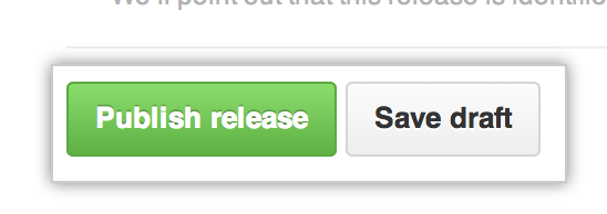 Schaltfläche „Publish release“ (Veröffentlichung veröffentlichen) und Schaltfläche zum Speichern als Entwurf