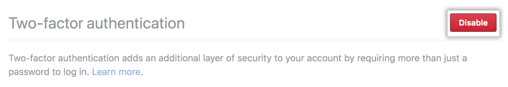 Schaltfläche „Disable two-factor authentication" (Deaktivieren der Zwei-Faktor-Authentifizierung)