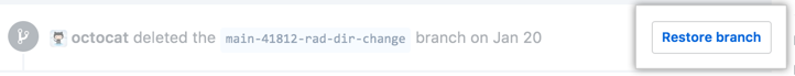 Schaltfläche „Restore deleted branch" (Wiederherstellen des gelöschten Branch)