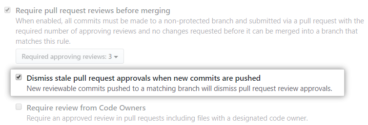 Kontrollkästchen „Dismiss stale pull request approvals when new commits are pushed“ (Alte Pull-Request-Genehmigungen verwerfen, wenn neue Commits übertragen werden)