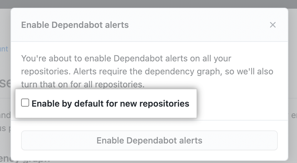 Screenshot of "Enable Dependabot alerts" with "Enable by default for new private repositories" checkbox emphasized