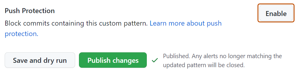 Screenshot of the "Push protection" section of the custom pattern page. A button, labeled "Enable", is outlined in dark orange.