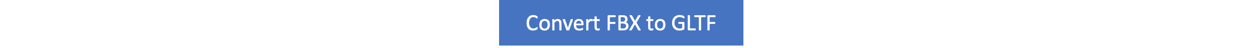 FBX to GLTF FBX to GLTF